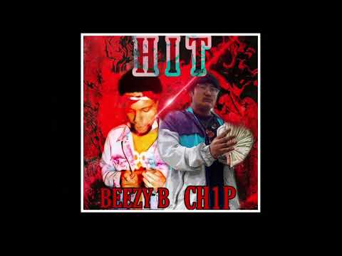 BEEZY B x CH1P - HIT [$ICKBOYRX EXCLUSIVE]