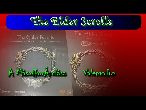 The Elder Scrolls: A Másodkor Árulása, és Valenvadon Dobozbontás - Painting and Game
