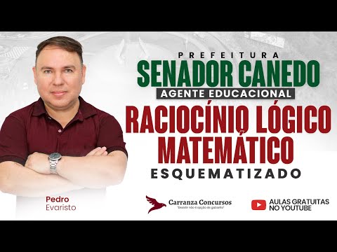 Raciocínio Lógico Matemático Simplificado | Aula Teórica - Concurso Senador Canedo 2025