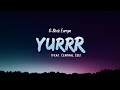 D Block Europe Yurrr Lyrics Feat Central Cee