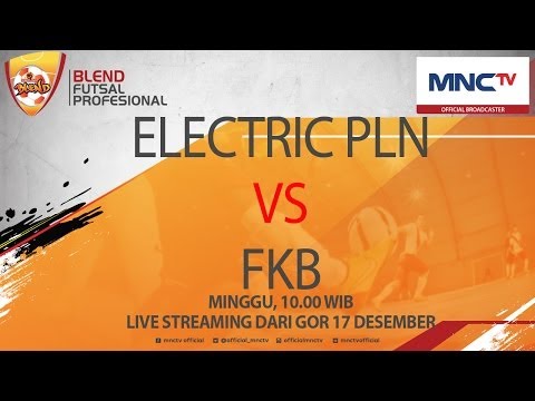 ELECTRIC PLN VS FKB (4-4) - Blend Futsal Profesional 2016 FULL
