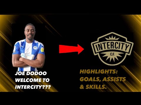 Joe Dodoo WELCOME To INTERCITY F.C. ??? • GOALS, SKILLS & ASSISTS. HIGHLIGHTS 2012-2025.