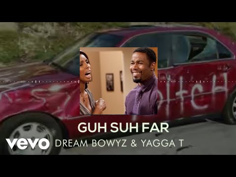 Yagga T, Dream Bowyz - Guh Suh Far (Official Audio)