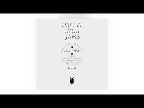 01 Sam Irl - You Don't Feel Enough [Jazz & Milk]