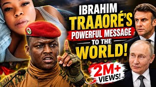 Ibrahim Traoré's Powerful Message to World, the Full Speech shocked the world