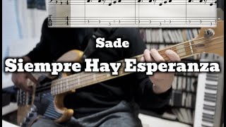 Sade - Siempre Hay Esperanza (Bass cover) / Bass TABS in Video