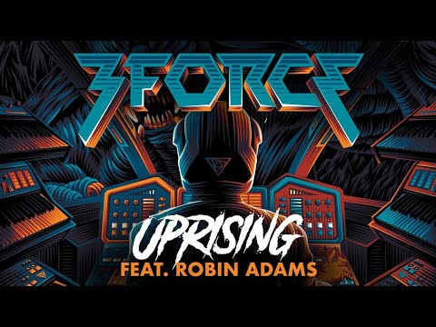 3FORCE - Uprising (feat. Robin Adams)