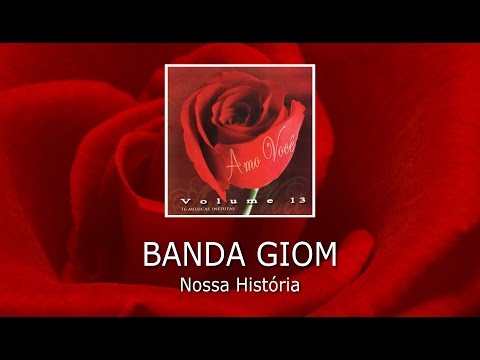 Nossa Historia - Giom