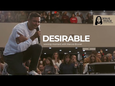 Desirable | Jesus Image & Marcos Brunet
