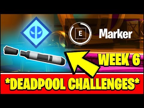 ALL DEADPOOL CHALLENGES WEEK 6 - FIND DEADPOOL'S BIG BLACK MARKER LOCATION (Fortnite)
