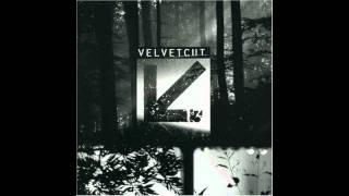 Velvetcut - Blow Out The Flame