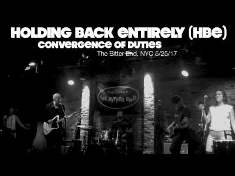 Holding Back Entirely - Convergence Of Duties (Live @ The Bitter End, NYC 5/25/17)