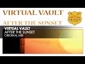 Virtual Vault - After The Sunset 