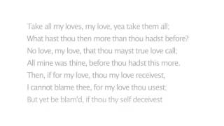 040 Shakespeare's Sonnets: XL – Take All My Loves, My Love, Yea Take Them All