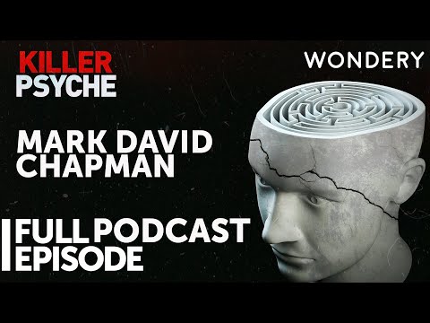 Mark David Chapman: The Man Who Killed John Lennon | Killer Psyche | True Crime | Full Episodes