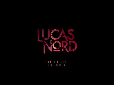 Lucas Nord - Run on Love (feat. Tove Lo)