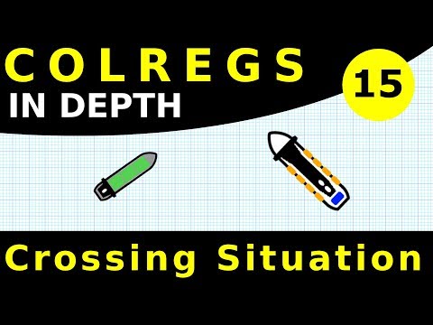 Rule 15: Crossing Situation | COLREGS In Depth