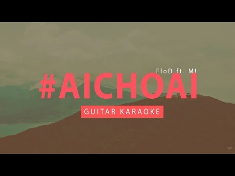 [Guitar] Ai Chờ Ai (FloD ft. M! ) || Beat || Karaoke || Acoustic Instrumental || #aichoai ||