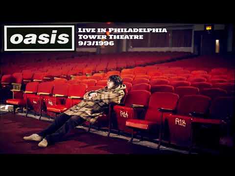 Oasis - Live in Philadelphia, Tower Theatre, 9/3/1996