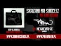 08. Skazani Na Sukcezz - Nie gniewaj się 