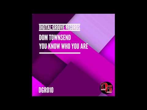 Dom Townsend - You Know Who You Are