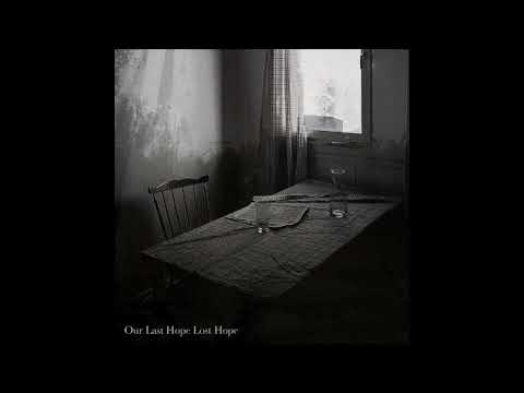 Our Last Hope Lost Hope - Persist [Full Album]