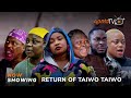 Return Of Taiwo Taiwo Latest Yoruba Movie 2023 Drama Kiki Bakare |Victoria Adeboye|Kemity |Eleniyan