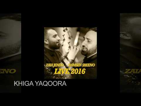 RAMSEN SHEENO - ZAIA JENDO -  Khiga Yaqora Live 2016