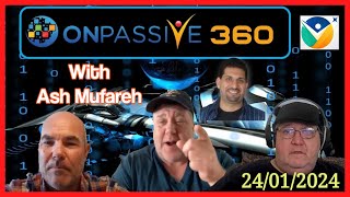 #ONPASSIVE 360 With Ash Mufareh 24-01-2024