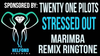 Download lagu Twenty one Pilots - Stressed Out Marimba Remix Ringtone and Alert mp3