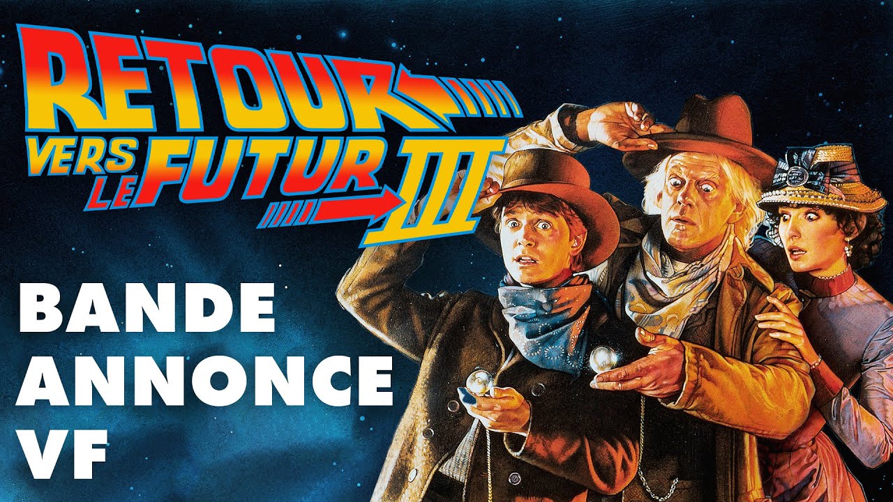 Miniature de la vidéo RETOUR VERS LE FUTUR III | BANDE ANNONCE VF | HD du film Retour vers le futur III