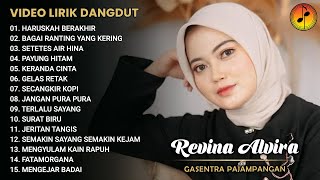 Download lagu REVINA ALVIRA - HARUSKAH BERAKHIR | VIDEO LIRIK DANGDUT NOSTALGIA FULL ALBUM GASENTRA PAJAMPANGAN mp3
