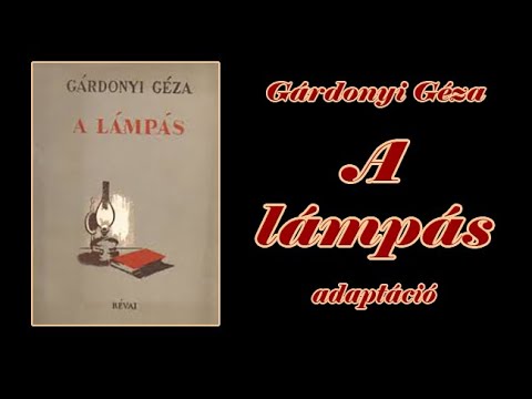 Gárdonyi Géza - A lámpás -  adaptáció