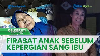Firasat Anak Mendiang 'Mak Nyak' Aminah Cendrakasih sebelum Kepergian sang Ibu, Siapkan Kafan?