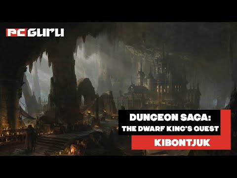 Valandor öröksége ► Dungeon Saga: The Dwarf King's Quest - Kibontjuk - PC Guru Magazin