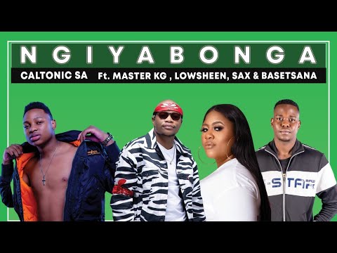 Caltonic SA - Ngiyabonga  Ft. Master KG , Lowsheen, Sax & Basetsana (Official Audio)