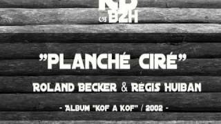 Roland Becker & Régis Huiban - Plancher ciré
