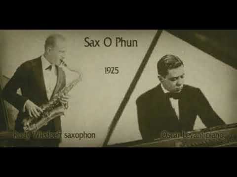 Rudy Wiedoeft sax, Oscar Levant piano   Sax O Phun 1925