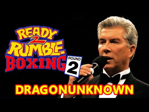 DRAGONUNKNOWN – Ready 2 Rumble Boxing Round 2 – RUMBLEMAN
