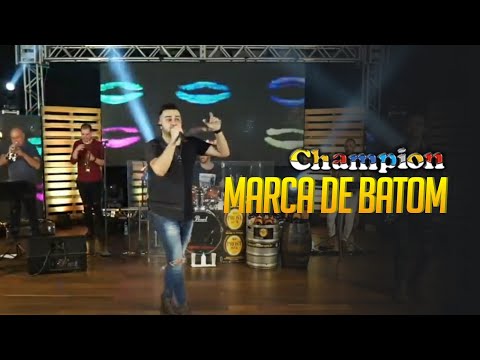 Marca de Batom - Banda Champion (Ao Vivo)