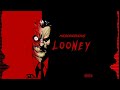 Mischievous- Looney (Offical Audio)