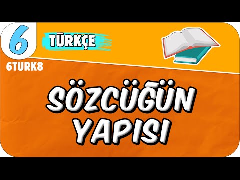 Sözcüğün Yapısı 📙 6TURK8 #2025