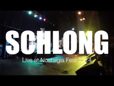 Schlong live at Nostalgia Fest 2014