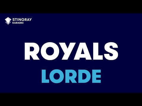 Lorde - Royals (Karaoke with Lyrics)