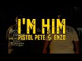 PISTOL PETE & ENZO x PROPER - I'm Him (Official Music Video)