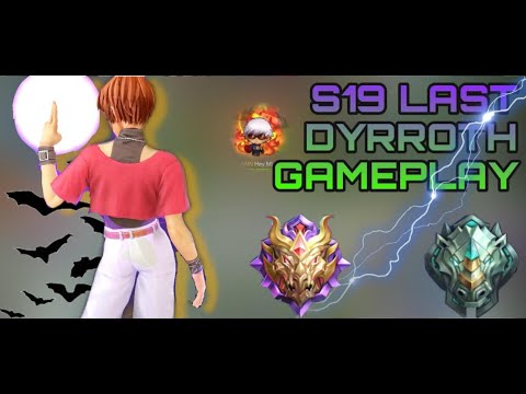 HOW TO USE DYRROTH BEFORE SEASON END l DYRROTH GAMEPLAY - MLBB