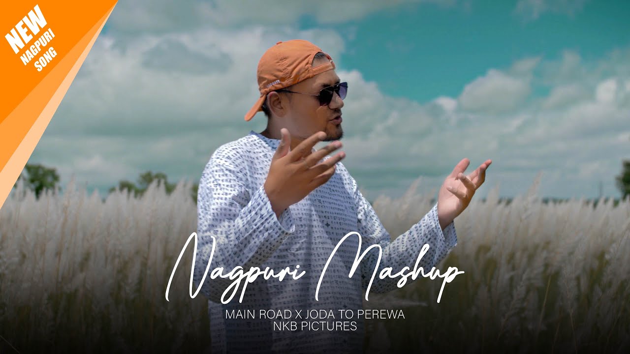 NKB MAIN ROAD X JODA TO PEREWA NAGPURI SADRI SONG