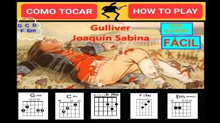 GULLIVER (J.Sabina)  &quot;How to play&quot; (Como tocar) RUEDA DE ACORDES FÁCIL