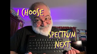 I CHOOSE Spectrum NEXT - My One 8bit Computer - Becoming a Luddite or Amish - Vintage Computing