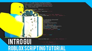 Roblox: Intro Gui Tutorial - Roblox Scripting Tutorial